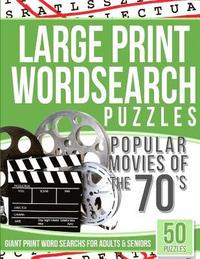 bokomslag Large Print Wordsearch Puzzles Popular Movies of the 70s: Giant Print Word Searchs for Adults & Seniors
