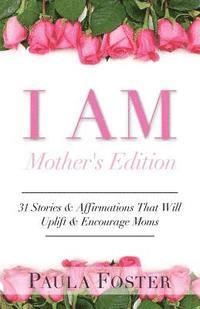 bokomslag I Am: Mother's Edition