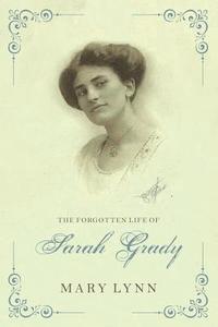 bokomslag The Forgotten Life of Sarah Grady