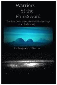 bokomslag Warriors of the PhiraSword: The First Volume of the PhiraSword Saga