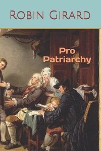 bokomslag Pro Patriarchy