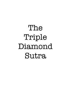 The Triple Diamond Sutra: Tales of Slot Machine Bodhisattvas and Zen Buddhist Scoundrels 1