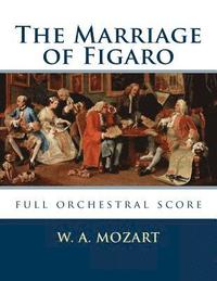 bokomslag The Marriage of Figaro: full orchestral score