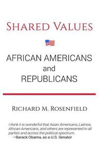bokomslag Shared Values: African Americans and Republicans