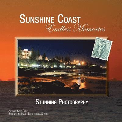 Sunshine Coast - Endless Memories 1