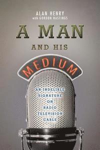 A Man And His Medium: An Indelible Signature on Radio Television Cable 1