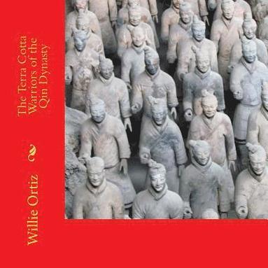 bokomslag The Terra Cotta Warriors of the Qin Dynasty