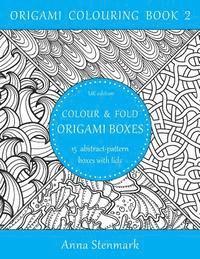 bokomslag Colour & fold origami boxes - 15 abstract-pattern boxes with lids: UK edition