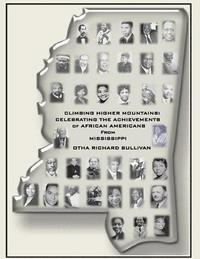 bokomslag Climbing Higher Mountains: : Celebrating the Achievements of African Americans from Mississippi