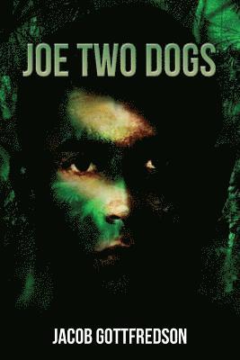 Joe Two Dogs 1