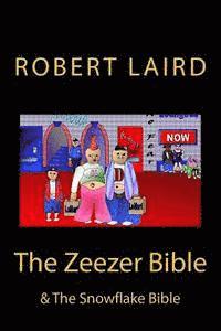 bokomslag The Zeezer Bible: & The Snowflake Bible