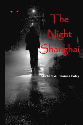 The Night Shanghai 1