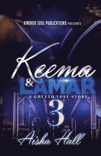 bokomslag Keema & Lamar 3 A Ghetto Love Story