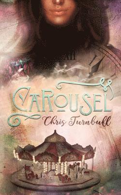 Chris Turnbull - Carousel, Häftad. Tillgänglighet: Lägg i varukorg