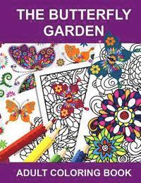 bokomslag The Butterfly Garden: Adult Coloring Book