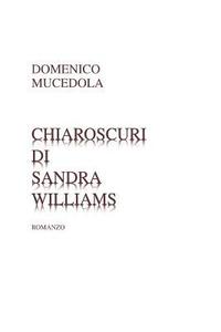 bokomslag Chiaroscuri di Sandra Williams