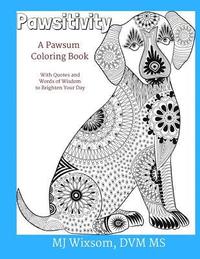 bokomslag Pawsitivity: A Coloring Book for People Who Love Animals