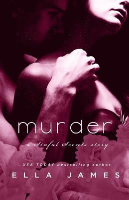 Murder: A Sinful Secrets Romance 1