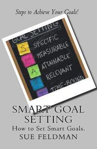 bokomslag Smart Goal Setting: How to Set Smart Goals