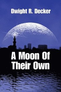 bokomslag A Moon of Their Own