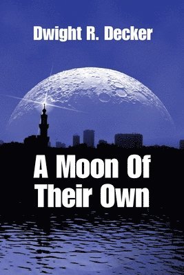 A Moon of Their Own 1