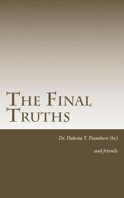 The Final Truths 1