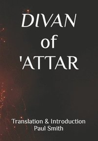 bokomslag Divan of 'Attar