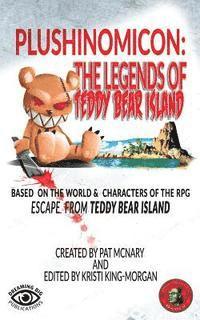 bokomslag Plushinomicon: The Legends of Teddy Bear Island
