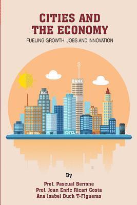 bokomslag Cities and the Economy: Fueling growth, jobs and innovation