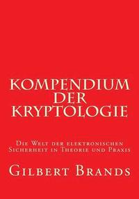 bokomslag Kompendium der Kryptologie: Die Welt der elektronischen Sicherheit in Theorie und Praxis