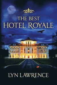 bokomslag The Best Hotel Royale: For The Weekend