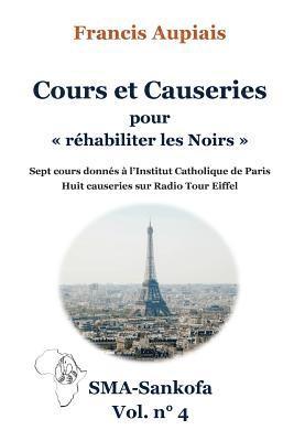 bokomslag Cours et Causeries pour "réhabiliter les Noirs"