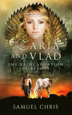 Zaria & Vlad: The Reincarnation of Beauty 1