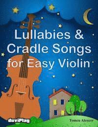 bokomslag Lullabies & Cradle Songs for Easy Violin