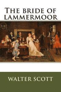 bokomslag The bride of lammermoor