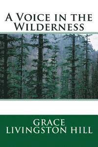 A Voice in the Wilderness 1