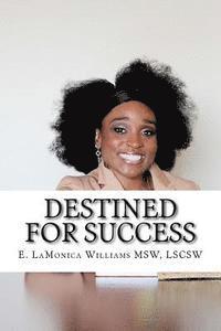 Destined for Success 1