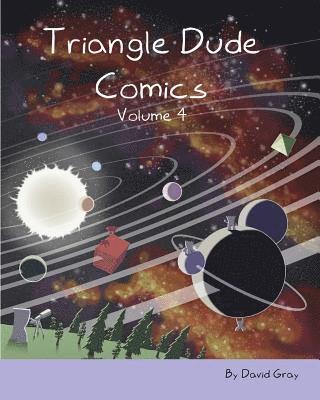 bokomslag Triangle Dude Comics Volume 4