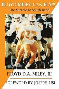 bokomslag Floyd Miley Can Fly: The Miracle at South Bend