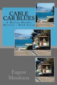 bokomslag Cable Car Blues: A Maron Mendes Mystery