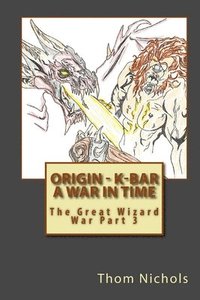 bokomslag Origin - K-bar - A War in Time