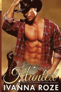 HUNTED (Historical Paranormal Western Romance) 1