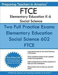 bokomslag FTCE Elementary Education K-6 Social Science: 602 Elementary Education K-6 FTCE