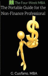 bokomslag The Portable Guide for the Non-Finance Professional: Step-By-Step Finance Guide from Scratch to Professional Level