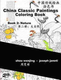 bokomslag China Classic Paintings Coloring Book - Book 2: Nature: Chinese-English Bilingual