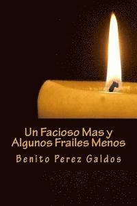 Un Facioso Mas y Algunos Frailes 1