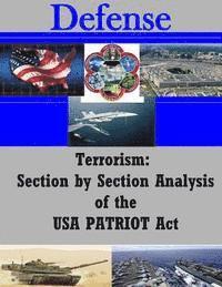 Terrorism: Section by Section Analysis of the USA PATRIOT Act 1