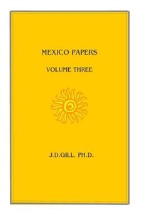 bokomslag Mexico Papers: Volume Three