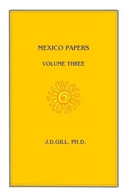 bokomslag Mexico Papers: Volume Three