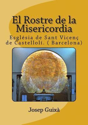 El Rostre de la Misericordia: Esglesia de Sant Vicenç de Castellolí ( Barcelona) 1